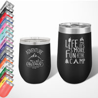 Load image into Gallery viewer, Camping theme wine tumblers Laser Engraved / 12oz. or 16oz. in 17 color options / 40 design options
